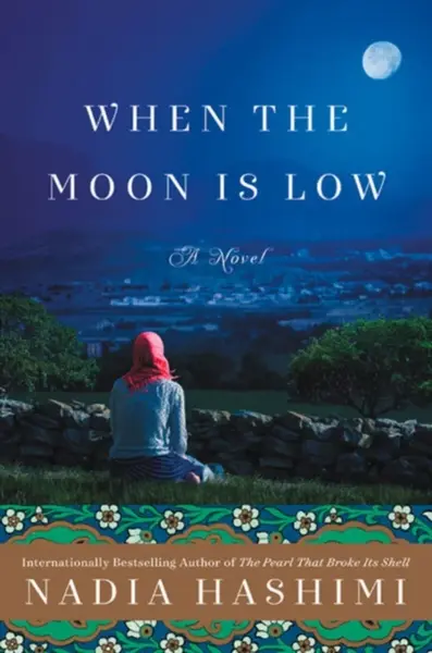 When the Moon Is Low - Nadia Hashimi