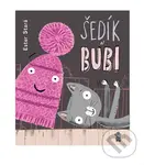 Šedík a Bubi - Ester Stará, Milan Starý