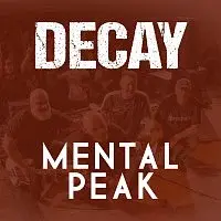 Decay – Mental Peak