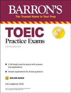 Barron's TOEIC Practice Exams - Lin Lougheed