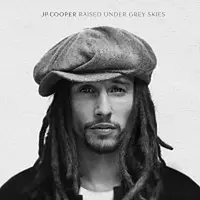 JP Cooper – Raised Under Grey Skies