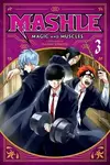 Mashle: Magic and Muscles 3 - Hadžime Kómoto