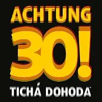 Tichá dohoda – Achtung 30! CD