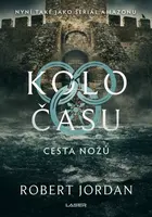 Kolo času: Cesta nožů - Robert Jordan
