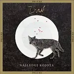Zrní – Následuj kojota (Deluxe)