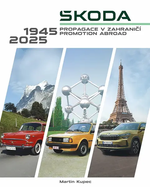 Škoda - Propagace v zahraničí / Promotion abroad 1945-2025 - Martin Kupec