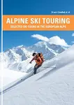 Alpine Ski Touring - Bruce Goodlad