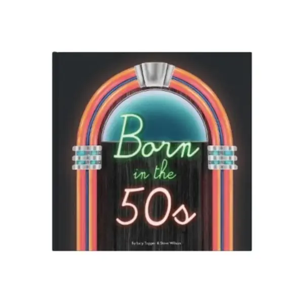 Born In The 50s - Lucy tapper