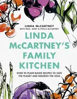 Linda McCartney's Family Kitchen - Paul McCartney, Stella McCartney, Mary McCartney, Linda McCartney