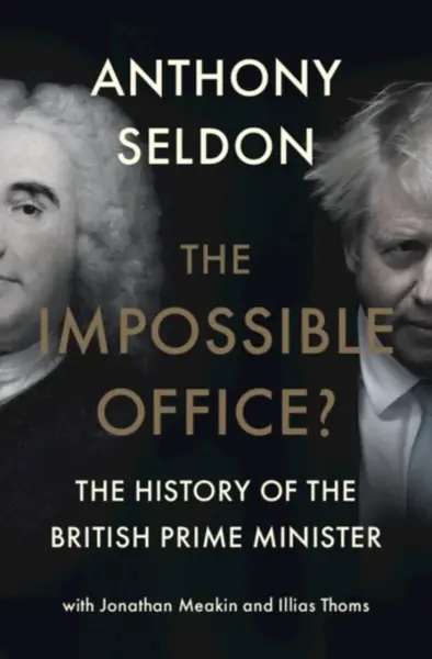 The Impossible Office? - Anthony Seldon
