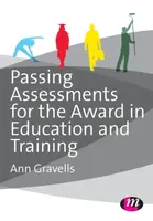 Passing Assessments for the Award in Education and Training - Ann Gravells