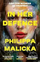 In Her Defence - Philippa Malicka