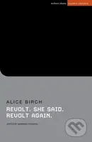 Revolt. She said. Revolt again - Alice Birch - kniha z kategorie Drama a divadelní hry