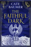 The Faithful Dark (The unforgettable darkly gothic mystery set in a Vatican-inspired city with angels and demons at war) - kniha z kategorie Beletrie