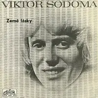 Viktor Sodoma – Země lásky... (1968-1972)