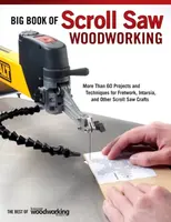 Big Book of Scroll Saw Woodworking (Best of SSW&C) - Editors of Scroll Saw Woodworking & Crafts