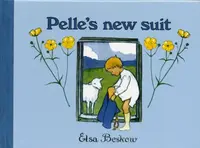 Pelle's New Suit - Elsa Beskow