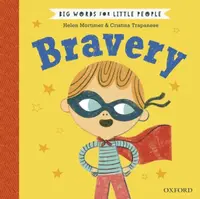 Big Words for Little People: Bravery - Helen Mortimer