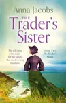 The Trader's Sister - Anne Jacobsová