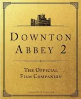 Downton Abbey: A New Era - The Official Film Companion - Marriott Emma