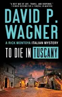 To Die in Tuscany - David P. Wagner