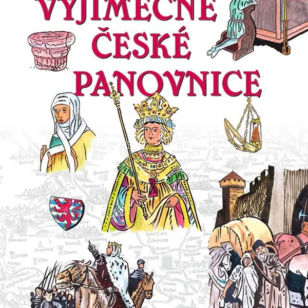 Kniha: Výjimečné české panovnice od Jarolímková Stanislava