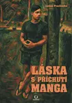 Láska s příchutí manga - Luboš Procházka