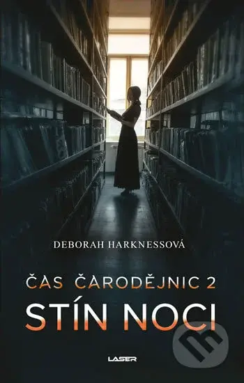 Čas čarodějnic 2: Stín noci - Deborah Harkness - kniha z kategorie Sci-fi
