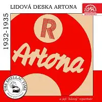 Různí interpreti – Historie psaná šelakem - Lidová deska ARTONA a její "lidový" repertoár