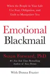 Emotional Blackmail - Susan Forwardová, Donna Frazier