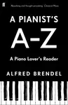 A Pianist's Aâ€“Z - Alfred Brendel