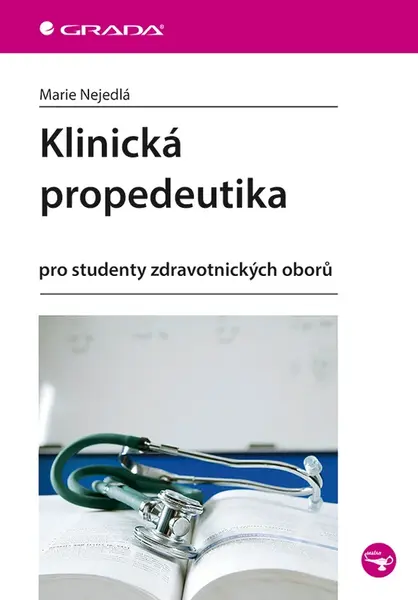 Kniha: Klinická propedeutika od Nejedlá Marie