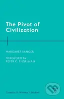 The Pivot of Civilization - Margaret Sanger - kniha z kategorie Humanitní a společenské vědy