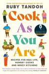Cook As You Are - Ruby Tandoh