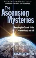 Ascension Mysteries - David Wilcock