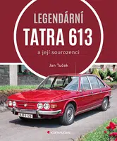 Kniha: Legendární Tatra 613 od Tuček Jan