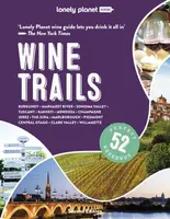 Lonely Planet Wine Trails - Lonely Planet