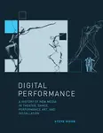 Digital Performance - Steve  Dixon