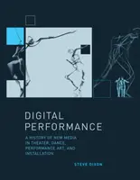 Digital Performance - Steve  Dixon