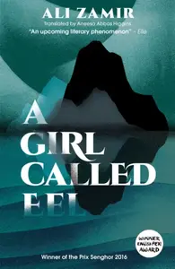 A Girl Called Eel - Ali Zamir
