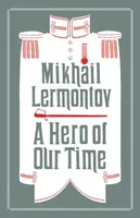 A Hero of Our Time and Princess Ligovskaya - Mikhail Lermontov