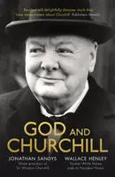 God and Churchill - Jonathan Sandys and Wallace Henley
