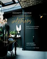 Rockett St George: Extraordinary Interiors - Jane Rockett  & Lucy St George