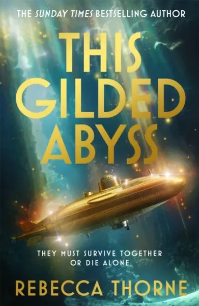 This Gilded Abyss - Rebecca Thorne
