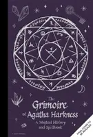 The Grimoire of Agatha Harkness - Danny Lore, Andrea Hannah, Agatha Harkness
