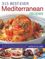315 Best Ever Mediterranean Recipes - Beverly Jollands