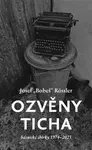 Ozvěny ticha - Josef Bobeš Rossler