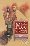 Meč z kostí - Tomáš Luksch - kniha z kategorie Fantasy
