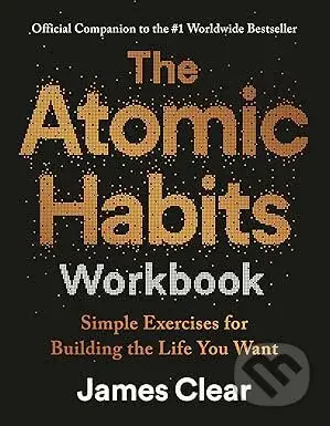Atomic Habits Workbook - James Clear