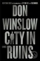The City in Ruins (A Novel) - Don Winslow